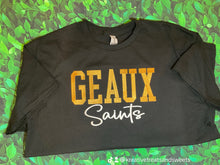 Load image into Gallery viewer, Geaux Saints